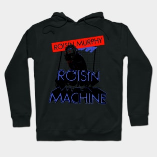 Roisin Murphy - Roisin Machine Hoodie